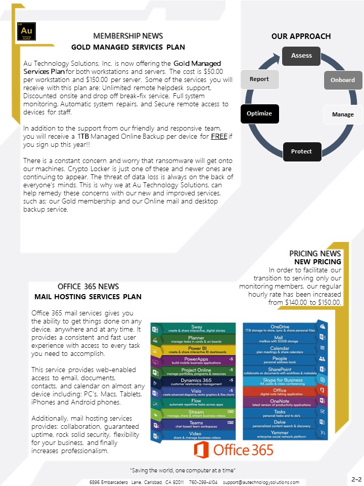 September Newsletter
Au Technology Solutions is very pleased to inform you about the opening of our new additional office in Carlsbad, new services, new classes, stay tuned! 